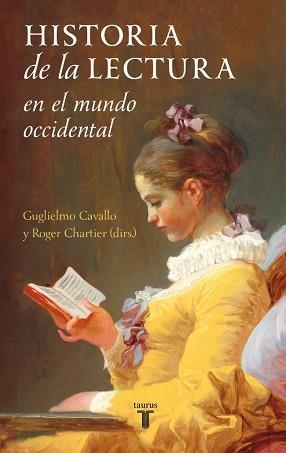 HISTORIA DE LA LECTURA EN EL MUNDO OCCIDENTAL | 9788430608386 | CHARTIER,ROGER/CAVALLO,GUGLIELMO | Llibreria Geli - Llibreria Online de Girona - Comprar llibres en català i castellà