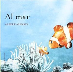 AL MAR | 9788426138637 | ASENSIO,ALBERT | Libreria Geli - Librería Online de Girona - Comprar libros en catalán y castellano