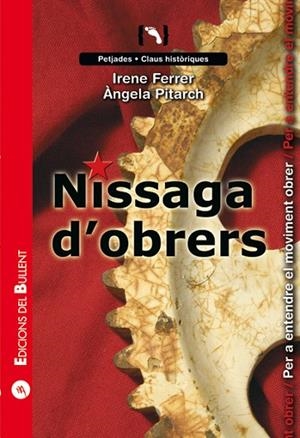 NISSAGA D'OBRERS | 9788499040783 | FERRER,IRENE/PITARCH,ANGELA | Libreria Geli - Librería Online de Girona - Comprar libros en catalán y castellano