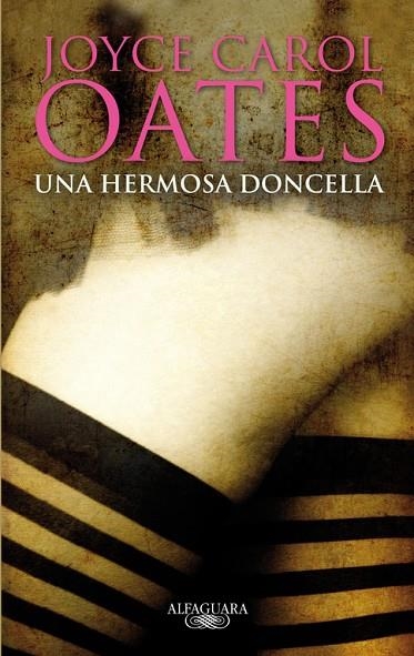 UNA HERMOSA DONCELLA | 9788420406848 | OATES,JOYCE CAROL | Llibreria Geli - Llibreria Online de Girona - Comprar llibres en català i castellà