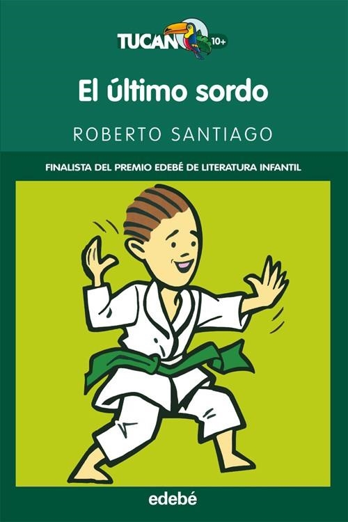 EL ULTIMO SORDO | 9788423697908 | SANTIAGO,ROBERTO | Llibreria Geli - Llibreria Online de Girona - Comprar llibres en català i castellà