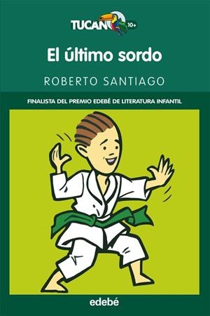 EL ULTIMO SORDO | 9788423697908 | SANTIAGO,ROBERTO | Llibreria Geli - Llibreria Online de Girona - Comprar llibres en català i castellà