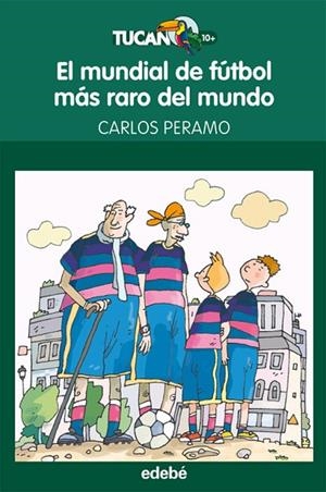 EL MUNDIAL DE FUTBOL MAS RARO DEL MUNDO | 9788468301686 | PERAMO,CARLOS | Libreria Geli - Librería Online de Girona - Comprar libros en catalán y castellano
