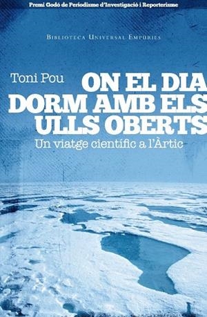 ON EL DIA DORM AMB ELS ULLS OBERTS | 9788497877213 | POU,ANTONI | Libreria Geli - Librería Online de Girona - Comprar libros en catalán y castellano