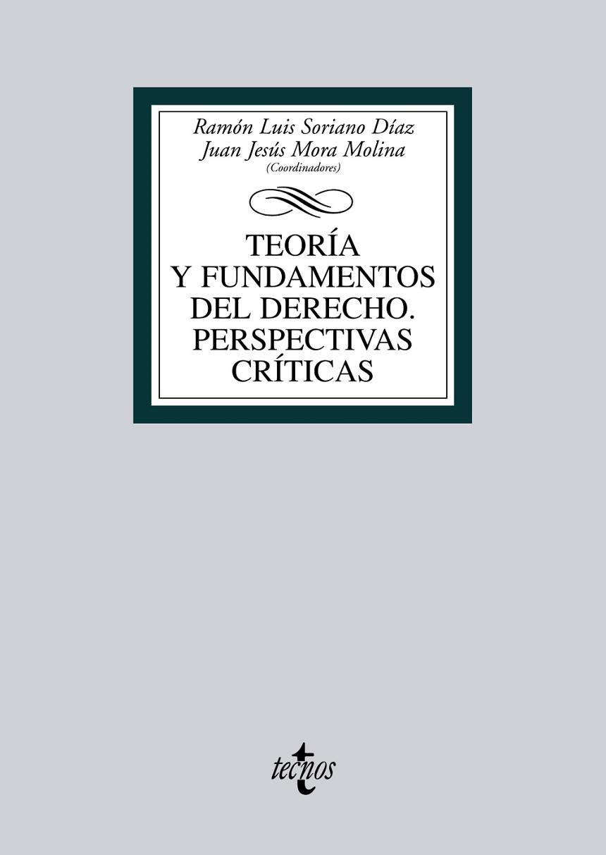 TEORIA Y FUNDAMENTOS DEL DERECHO.PERSPECTIVAS CRITICAS | 9788430953943 | SORIANO DIAZ,RAMON LUIS/MORA MOLINA,JUAN JESUS | Llibreria Geli - Llibreria Online de Girona - Comprar llibres en català i castellà