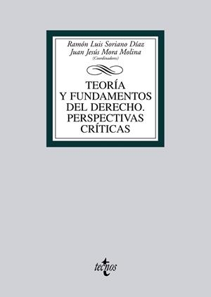 TEORIA Y FUNDAMENTOS DEL DERECHO.PERSPECTIVAS CRITICAS | 9788430953943 | SORIANO DIAZ,RAMON LUIS/MORA MOLINA,JUAN JESUS | Llibreria Geli - Llibreria Online de Girona - Comprar llibres en català i castellà
