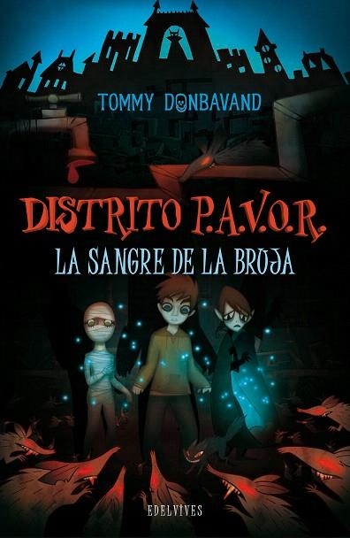 DISTRITO P.A.V.O.R.LA SANGRE DE LA BRUJA | 9788426381989 | DONBAVAND,TOMMY | Libreria Geli - Librería Online de Girona - Comprar libros en catalán y castellano