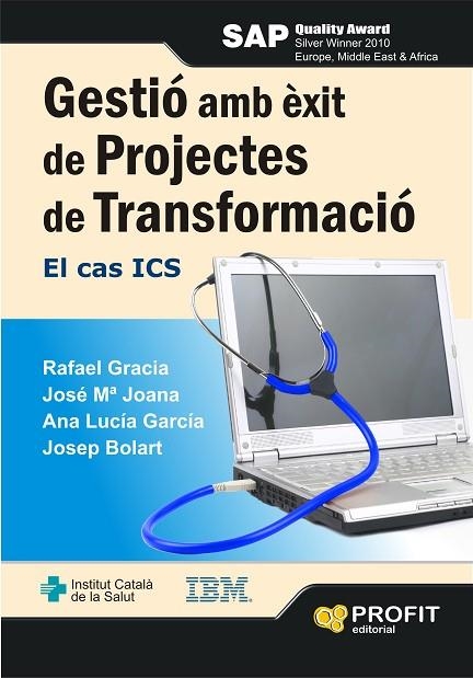 GESTIO AMB EXIT DE PROJECTES DE TRANSFORMACIÓ.EL CAS ICS | 9788415330462 | GRACIA,RAFAEL | Llibreria Geli - Llibreria Online de Girona - Comprar llibres en català i castellà