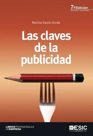 LAS CLAVES DE LA PUBLICIDAD | 9788473568012 | GARCÍA UCEDA,MARIOLA | Libreria Geli - Librería Online de Girona - Comprar libros en catalán y castellano