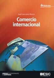 COMERCIO INTERNACIONAL | 9788473567916 | JEREZ RIESCO,JOSÉ LUIS | Libreria Geli - Librería Online de Girona - Comprar libros en catalán y castellano