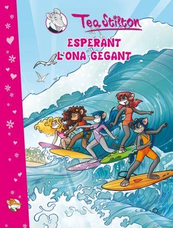 ESPERANT L'ONA GEGANT | 9788499325231 | STILTON,TEA | Libreria Geli - Librería Online de Girona - Comprar libros en catalán y castellano