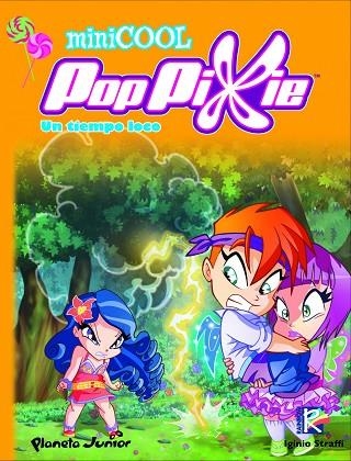 POPPIXIE.UN TIEMPO LOCO | 9788408104445 | Llibreria Geli - Llibreria Online de Girona - Comprar llibres en català i castellà