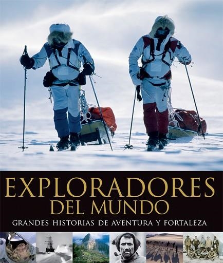 EXPLORADORES DEL MUNDO.GRANDES HISTORIAS DE AVENTURA Y FORTA | 9788408102649 | A.A.V.V. | Libreria Geli - Librería Online de Girona - Comprar libros en catalán y castellano