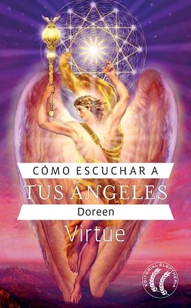 COMO ESCUCHAR A TUS ANGELES | 9788493527426 | VIRTUE,DOREEN | Libreria Geli - Librería Online de Girona - Comprar libros en catalán y castellano
