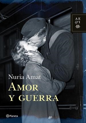 AMOR Y GUERRA | 9788408105756 | AMAT,NURIA | Libreria Geli - Librería Online de Girona - Comprar libros en catalán y castellano