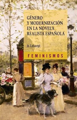 GENERO Y MODERNIZACION EN LA NOVELA REALISTA ESPAÑOLA | 9788437628769 | LABANYI,JO | Libreria Geli - Librería Online de Girona - Comprar libros en catalán y castellano