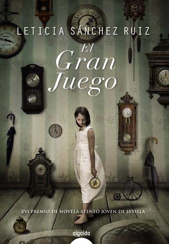 EL GRAN JUEGO (XVI PREMIO DE NOVELA ATENEO JOVEN DE SEVILLA) | 9788498776867 | SANCHEZ RUIZ,LETICIA | Llibreria Geli - Llibreria Online de Girona - Comprar llibres en català i castellà
