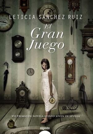 EL GRAN JUEGO (XVI PREMIO DE NOVELA ATENEO JOVEN DE SEVILLA) | 9788498776867 | SANCHEZ RUIZ,LETICIA | Llibreria Geli - Llibreria Online de Girona - Comprar llibres en català i castellà