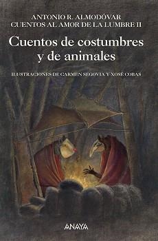 CUENTOS DE COSTUMBRES Y ANIMALES | 9788467814910 | ALMODOVAR,ANTONIO R./SEGOVIA,C./COBAS,XOSE | Libreria Geli - Librería Online de Girona - Comprar libros en catalán y castellano
