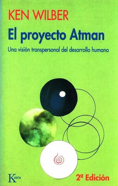 EL PROYECTO ATMAN.UNA VISION TRANSPERSONAL DEL DESARROLLO HUMANO | 9788472453029 | WILBER,KEN | Libreria Geli - Librería Online de Girona - Comprar libros en catalán y castellano