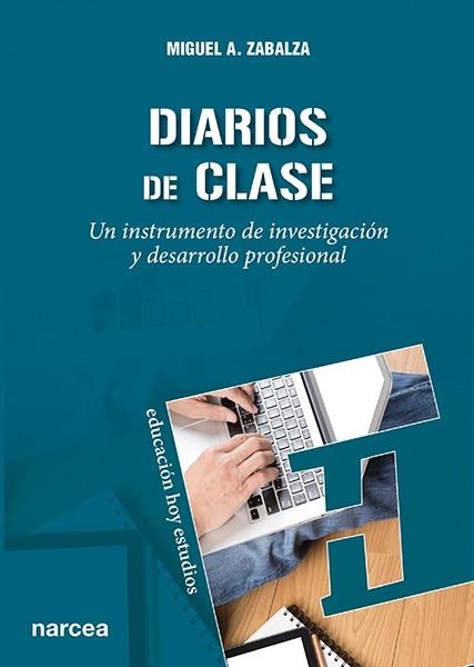 DIARIOS DE CLASE.UN INSTRUMENTO DE INVESTIGACION Y DESARROLL | 9788427714694 | ZABALZA,MIGUEL ANGEL | Libreria Geli - Librería Online de Girona - Comprar libros en catalán y castellano