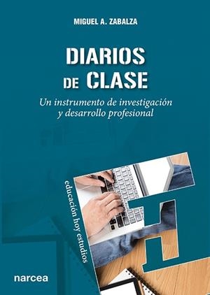 DIARIOS DE CLASE.UN INSTRUMENTO DE INVESTIGACION Y DESARROLL | 9788427714694 | ZABALZA,MIGUEL ANGEL | Libreria Geli - Librería Online de Girona - Comprar libros en catalán y castellano