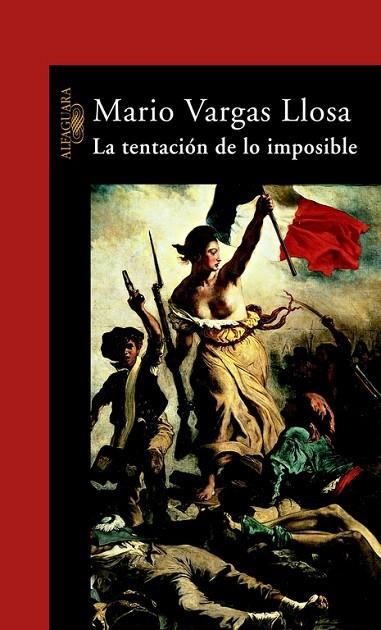 LA TENTACION DE LO IMPOSIBLE | 9788420427331 | VARGAS LLOSA,MARIO | Llibreria Geli - Llibreria Online de Girona - Comprar llibres en català i castellà