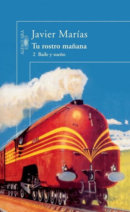 TU ROSTRO MAÑANA-2.BAILE Y SUEÑO | 9788420430799 | MARIAS,JAVIER | Llibreria Geli - Llibreria Online de Girona - Comprar llibres en català i castellà