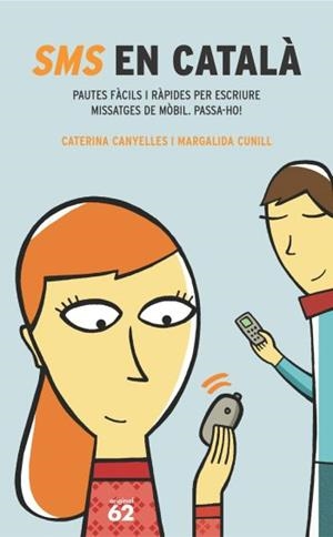 SMS EN CATALA | 9788429755619 | CANYELLES,C./CUNILL,M. | Libreria Geli - Librería Online de Girona - Comprar libros en catalán y castellano