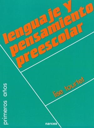LENGUAJE Y PENSAMIENTO PREESCOLAR | 9788427702226 | TOURTET,LISE | Libreria Geli - Librería Online de Girona - Comprar libros en catalán y castellano