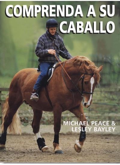 COMPRENDA A SU CABALLO.UNA GUIA DE PREGUNTAS Y RESPUESTAS | 9788428214049 | PEACE,M./BAYLEY,L. | Llibreria Geli - Llibreria Online de Girona - Comprar llibres en català i castellà