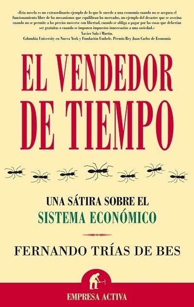 EL VENDEDOR DE TIEMPO.UNA SATIRA SOBRE EL SISTEMA ECONOMICO | 9788495787750 | TRIAS DE BES,FERNANDO | Libreria Geli - Librería Online de Girona - Comprar libros en catalán y castellano