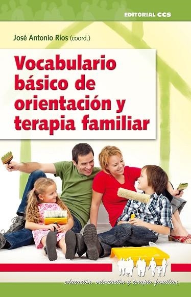 VOCABULARIO BASICO DE ORIENTACION Y TERAPIA FAMILIAR | 9788483167199 | RIOS GONZALEZ,JOSE ANTONIO | Libreria Geli - Librería Online de Girona - Comprar libros en catalán y castellano