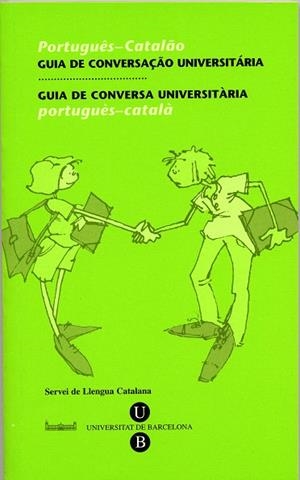 GUIA DE CONVERSA CATALA/PORTUGUES-PORTUGUES/CATALA | 9788447528257 | BONAFONT VILASECA,ROSA | Libreria Geli - Librería Online de Girona - Comprar libros en catalán y castellano
