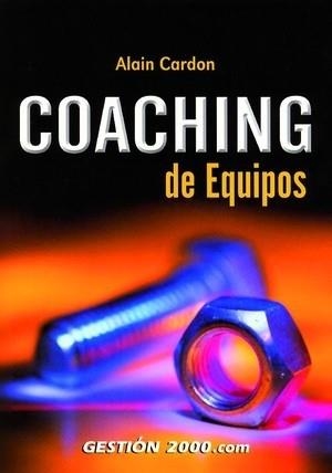 COACHING DE EQUIPOS | 9788496426191 | CARDON,ALAIN | Libreria Geli - Librería Online de Girona - Comprar libros en catalán y castellano