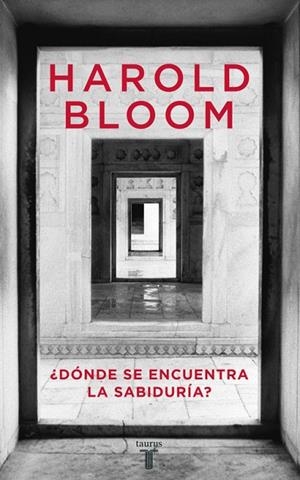 DONDE SE ENCUENTRA LA SABIDURIA? | 9788430605767 | BLOOM,HAROLD | Libreria Geli - Librería Online de Girona - Comprar libros en catalán y castellano