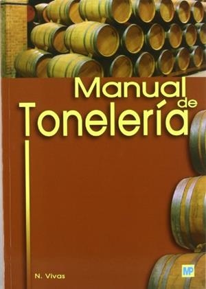 MANUAL DE TONELERIA | 9788484762058 | VIVAS,M. | Libreria Geli - Librería Online de Girona - Comprar libros en catalán y castellano