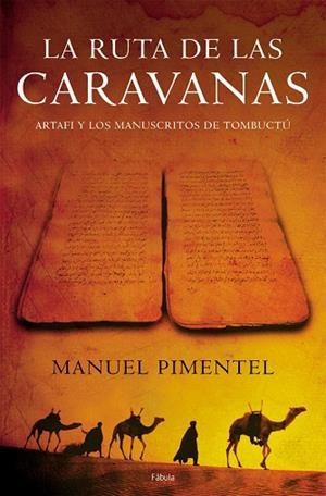 LA RUTA DE LAS CARAVANAS | 9788408059004 | PIMENTEL,MANUEL | Libreria Geli - Librería Online de Girona - Comprar libros en catalán y castellano