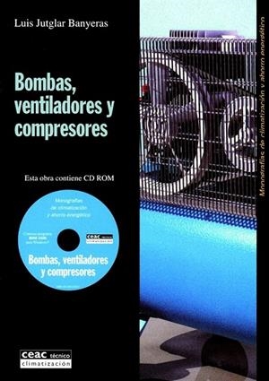 BOMBAS VENTILADORES Y COMPRESORES | 9788432912009 | JUTGLAR,LUIS | Llibreria Geli - Llibreria Online de Girona - Comprar llibres en català i castellà