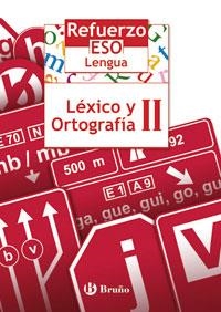 REFUERZO ESO LENGUA.LEXICO Y ORTOGRAFIA 2 | 9788421651063 | TOBOSO,JESUS | Llibreria Geli - Llibreria Online de Girona - Comprar llibres en català i castellà