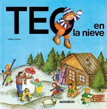 TEO EN LA NIEVE | 9788471763433 | DENOU,VIOLETA/CAPDEVILA,JOAN | Libreria Geli - Librería Online de Girona - Comprar libros en catalán y castellano