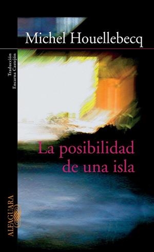 LA POSIBILIDAD DE UNA ISLA | 9788420469140 | HOUELLEBECQ,MICHEL | Libreria Geli - Librería Online de Girona - Comprar libros en catalán y castellano