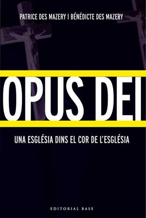 OPUS DEI | 9788485031559 | DES MAZERY,BÉNÉDICTE I PATRIC | Libreria Geli - Librería Online de Girona - Comprar libros en catalán y castellano
