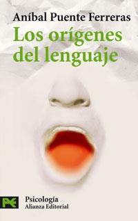 LOS ORIGENES DEL LENGUAJE | 9788420660035 | PUENTE FERRERAS,ANIBAL/RUSELL,GABRIELA | Llibreria Geli - Llibreria Online de Girona - Comprar llibres en català i castellà