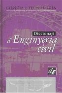 DICCIONARI D'ENGINYERIA CIVIL | 9788441214033 | UNIVERSITAT POLITÈCNICA DE CATALUNYA/ENCICLOPÈDIA CATALANA | Llibreria Geli - Llibreria Online de Girona - Comprar llibres en català i castellà