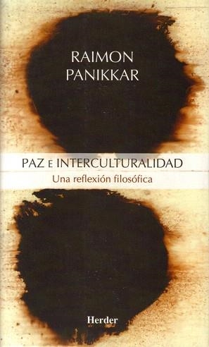 PAZ E INTERCULTURALIDAD | 9788425424243 | PANIKKAR,RAIMON | Llibreria Geli - Llibreria Online de Girona - Comprar llibres en català i castellà