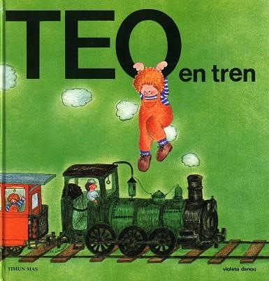 TEO EN TREN | 9788471762566 | DENOU,VIOLETA | Libreria Geli - Librería Online de Girona - Comprar libros en catalán y castellano