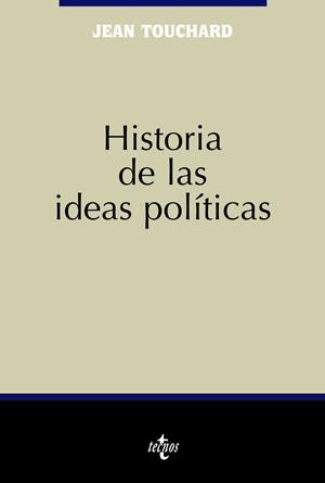 HISTORIA DE LAS IDEAS POLITICAS | 9788430943555 | TOUCHARD,JEAN | Llibreria Geli - Llibreria Online de Girona - Comprar llibres en català i castellà