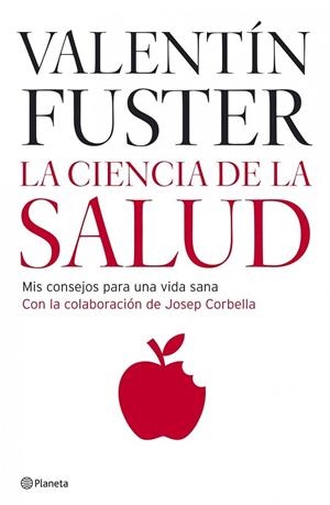 LA CIENCIA DE LA SALUD | 9788408066200 | FUSTER,VALENTI | Libreria Geli - Librería Online de Girona - Comprar libros en catalán y castellano
