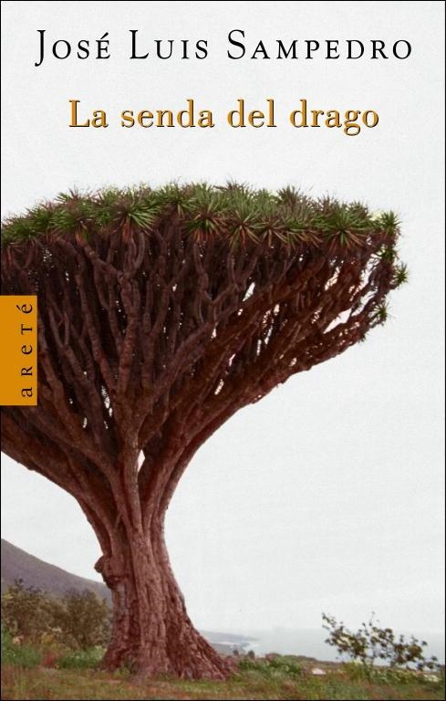 LA SENDA DEL DRAGO | 9788401341878 | SAMPEDRO,JOSE LUIS | Llibreria Geli - Llibreria Online de Girona - Comprar llibres en català i castellà